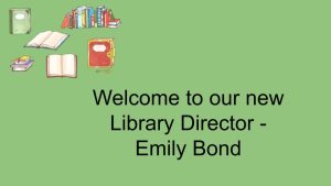 Welcome to our new Library Director