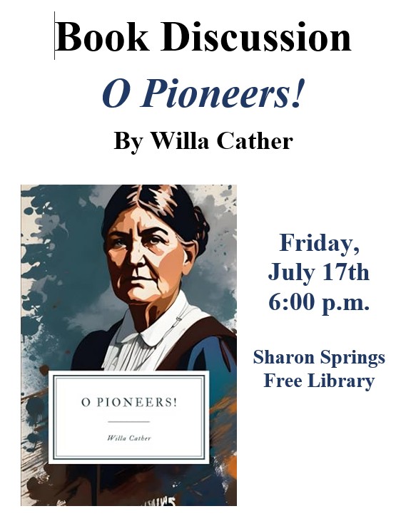 Book Discussion - Friday July 17, 2026 O Pioneers! by Willa Cather